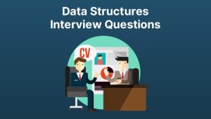 Top 15 Data Structures Interview Questions 2025- Analytics Vidhya