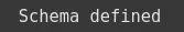 Schema Defined