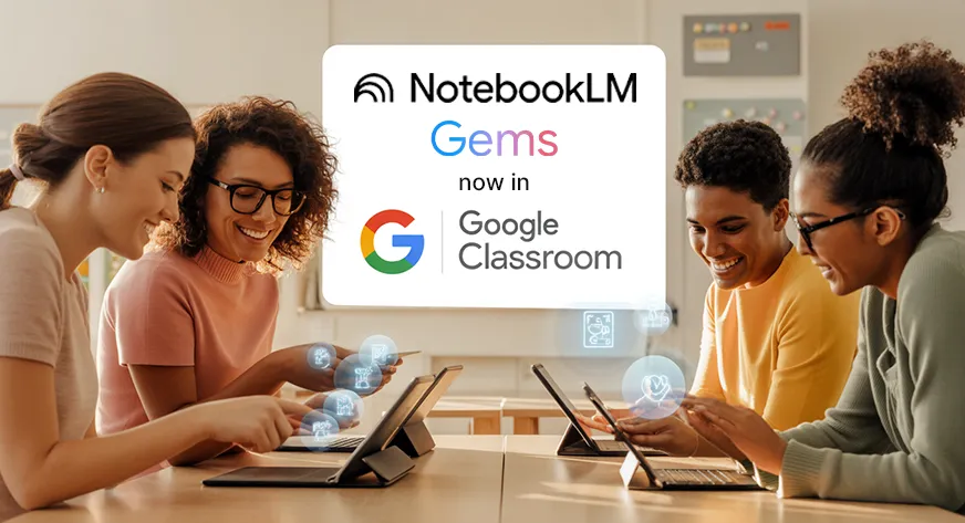 How to Use NotebookLM and Gems in Google Classroom? A Teacher’s Guide