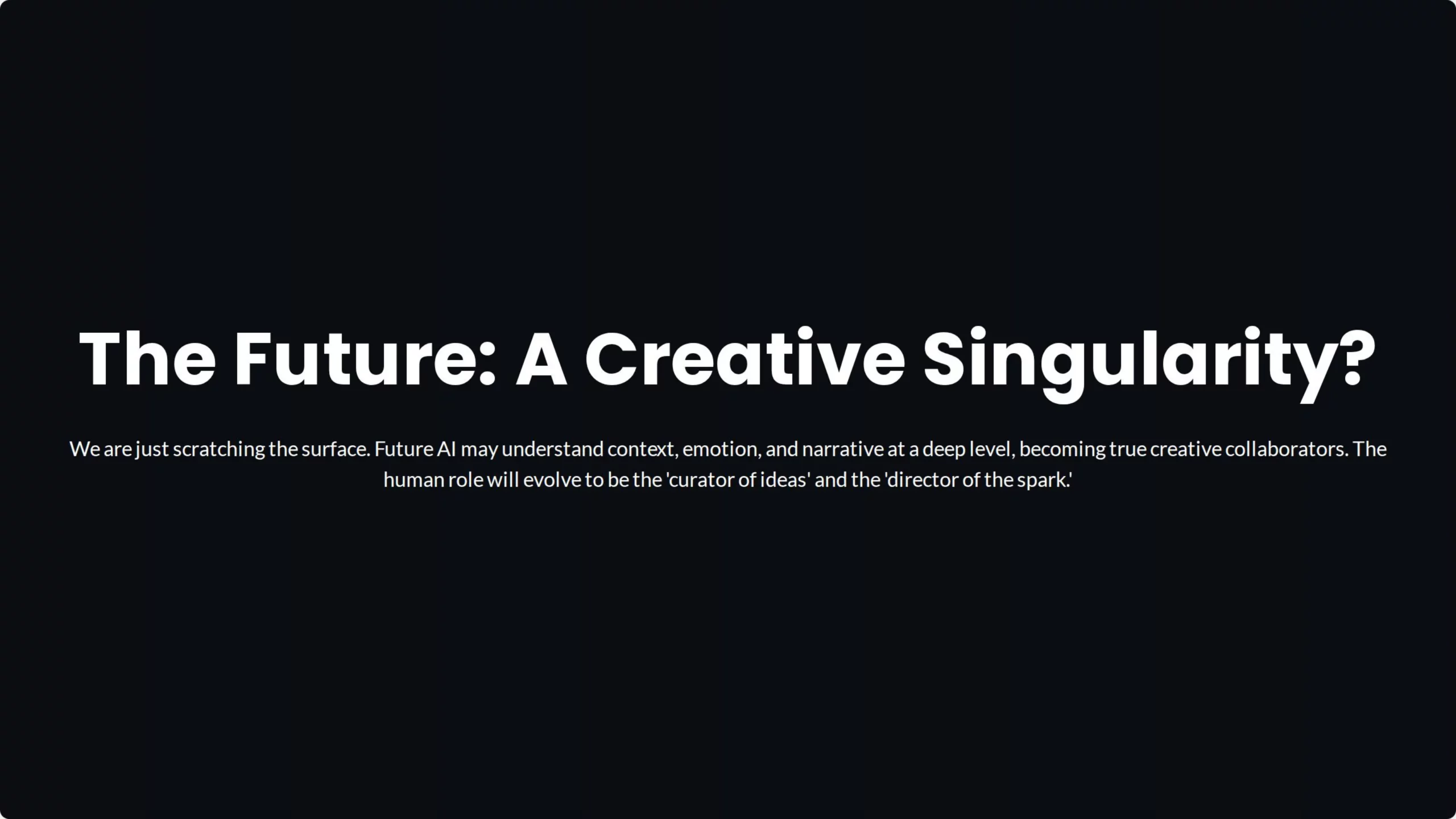 The Future: Creativity Singularity?