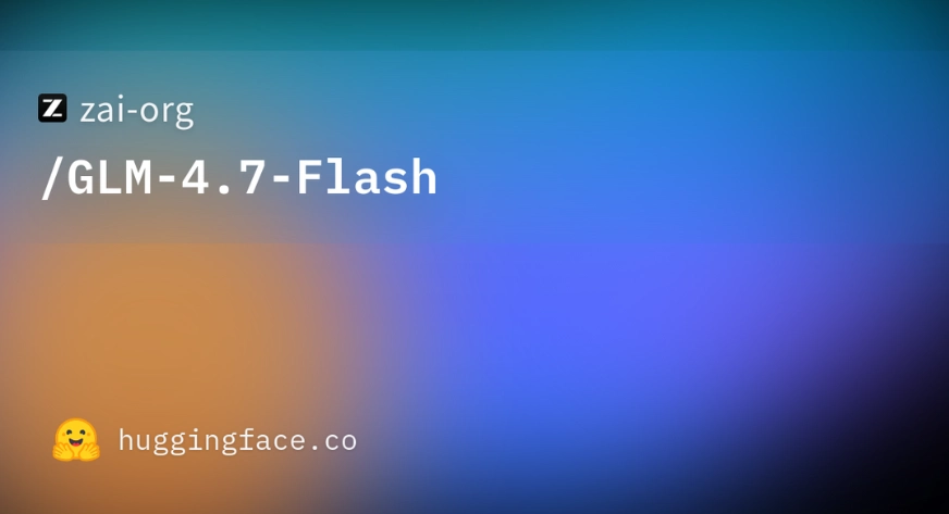 GLM-4.7 Flash: The AI Powerhouse Built for Developers 