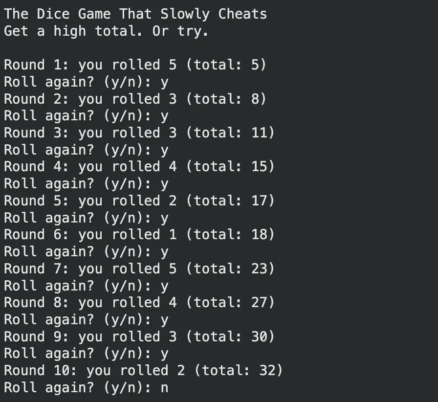 A Dice game that slowly cheats