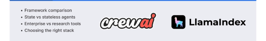 Weeks 13-14: Agent Framework Landscape