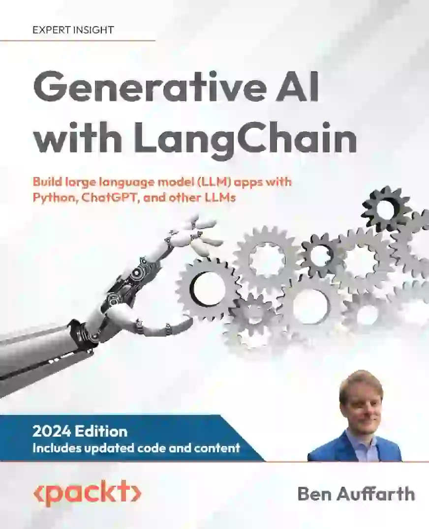 Generative AI with LangChain by Ben Auffarth | GenAI Book
