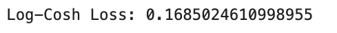 Log-Cosh Loss 