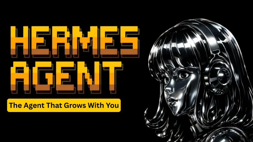 Hermes Agent Guide: What is it and How to Use it?
