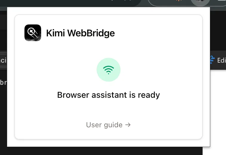 Kimi WebBridge browser assistant is ready