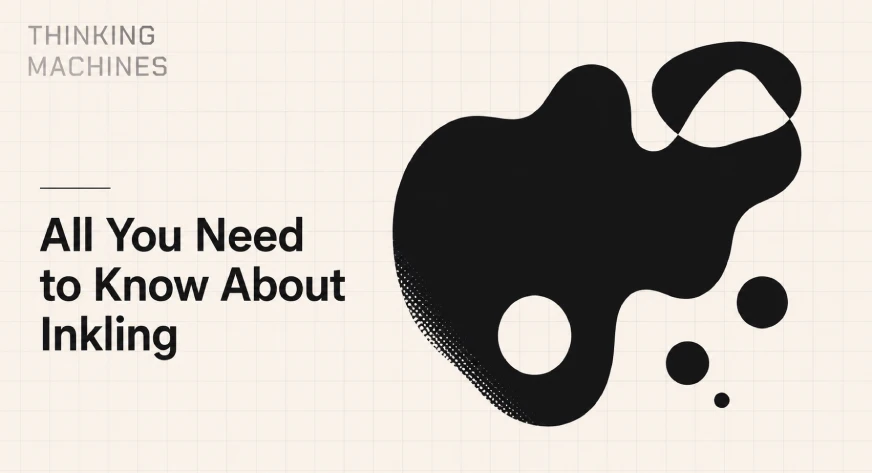 Complete Guide to Thinking Machines Inkling