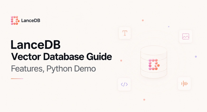 LanceDB Vector Database Guide: Features anndPython Demo LanceDB Vector Database Guide: Features anndPython Demo