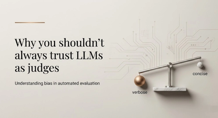 Why You Shouldn’t Always Trust LLMs as Judges: Understanding Bias in Automated Evaluation