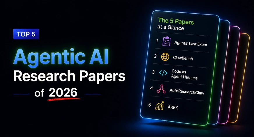 Top 5 Agentic AI Research Papers of 2026 Top 5 Agentic AI Research Papers of 2026