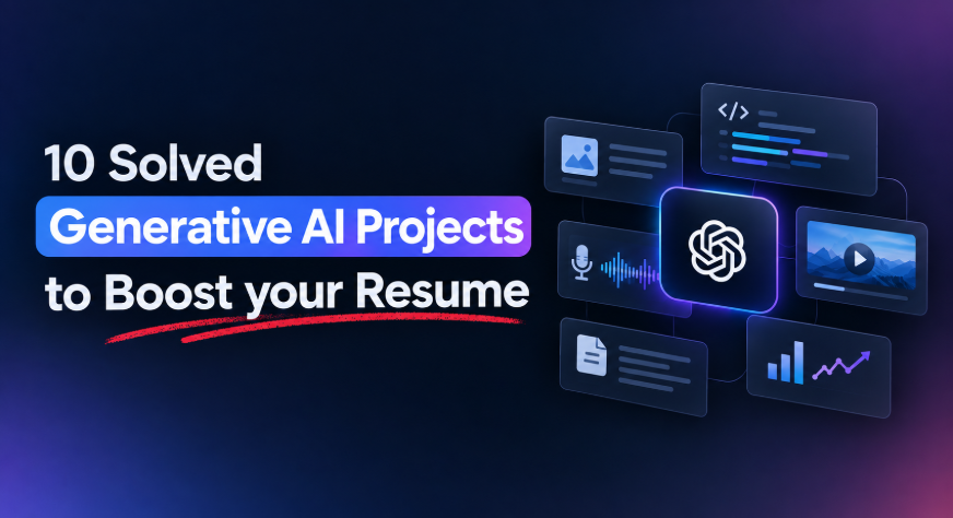 10 Solved Generative AI Projects to Boost your Profile